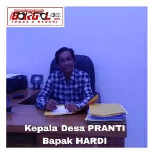 Patut di Apresiasikan dan di acungi jempol Kinerja kepala desa Pranti ” Joz